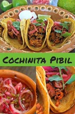  Cochinta Pibil: Een Smeltkroes van Exotische Specerijen en Zacht Gestreelde Varkensvlees!